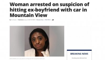 ​美国加州一非裔女子，涉嫌开车撞前男友被捕